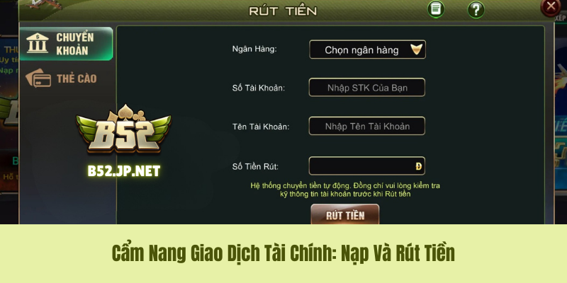 Cẩm Nang Giao Dịch Tài Chính: Nạp Và Rút Tiền