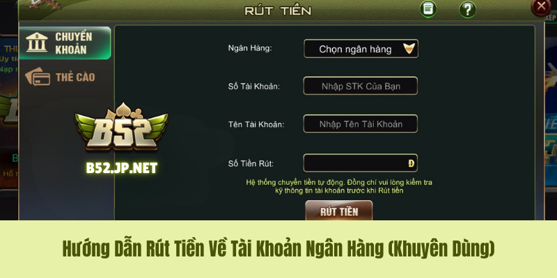 Hướng Dẫn Rút Tiền Về Tài Khoản Ngân Hàng (Khuyên Dùng) Hướng Dẫn Rút Tiền Về Tài Khoản Ngân Hàng (Khuyên Dùng)