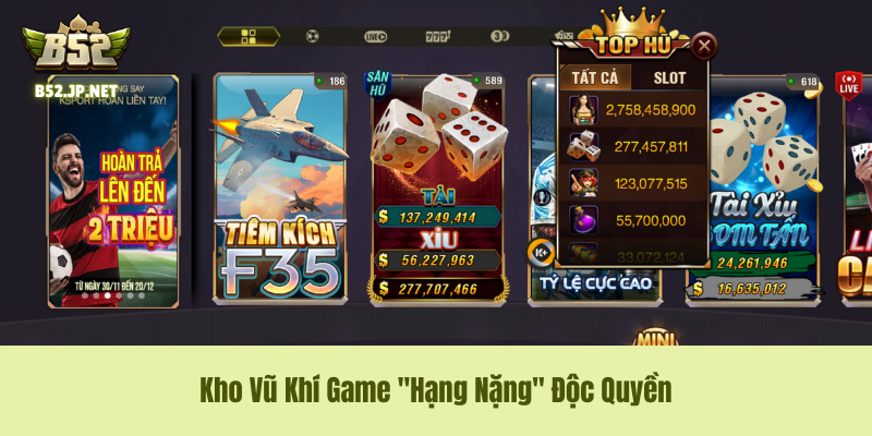 Kho Vũ Khí Game "Hạng Nặng" Độc Quyền