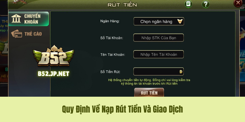 Quy định về nạp tiền và rút tiền tại B52CLUB